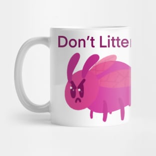 The Anti-Litter Bug Mug